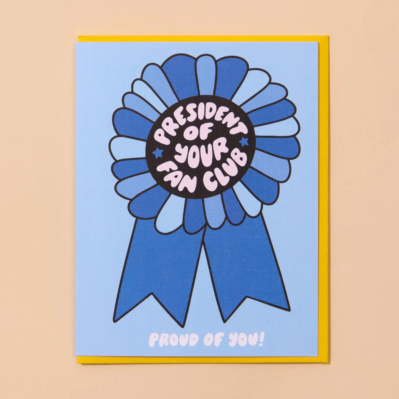 President of Your Fan Club Greeting Card