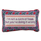 Control Freak Needlepoint Pillow