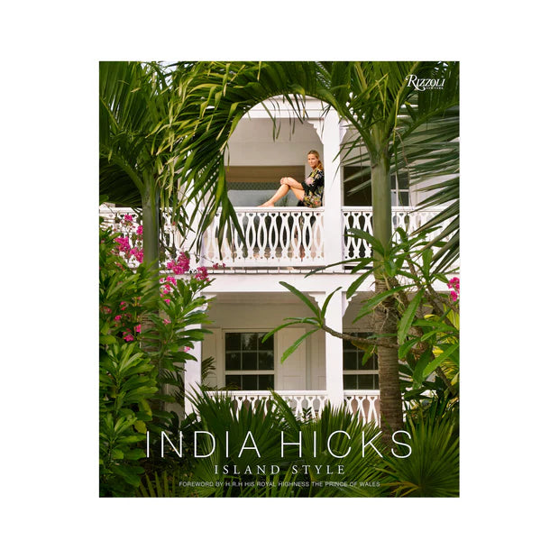 India Hicks: Island Style