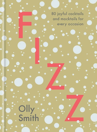 Fizz by Olly Smith