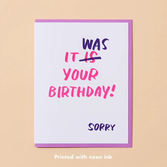 It Was Your Birthday Letterpress Greeting Card