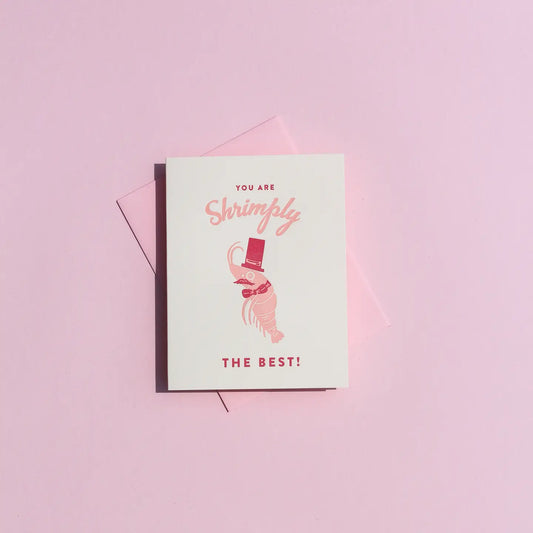 You Are Shrimply the Best Letterpress Greeting Card
