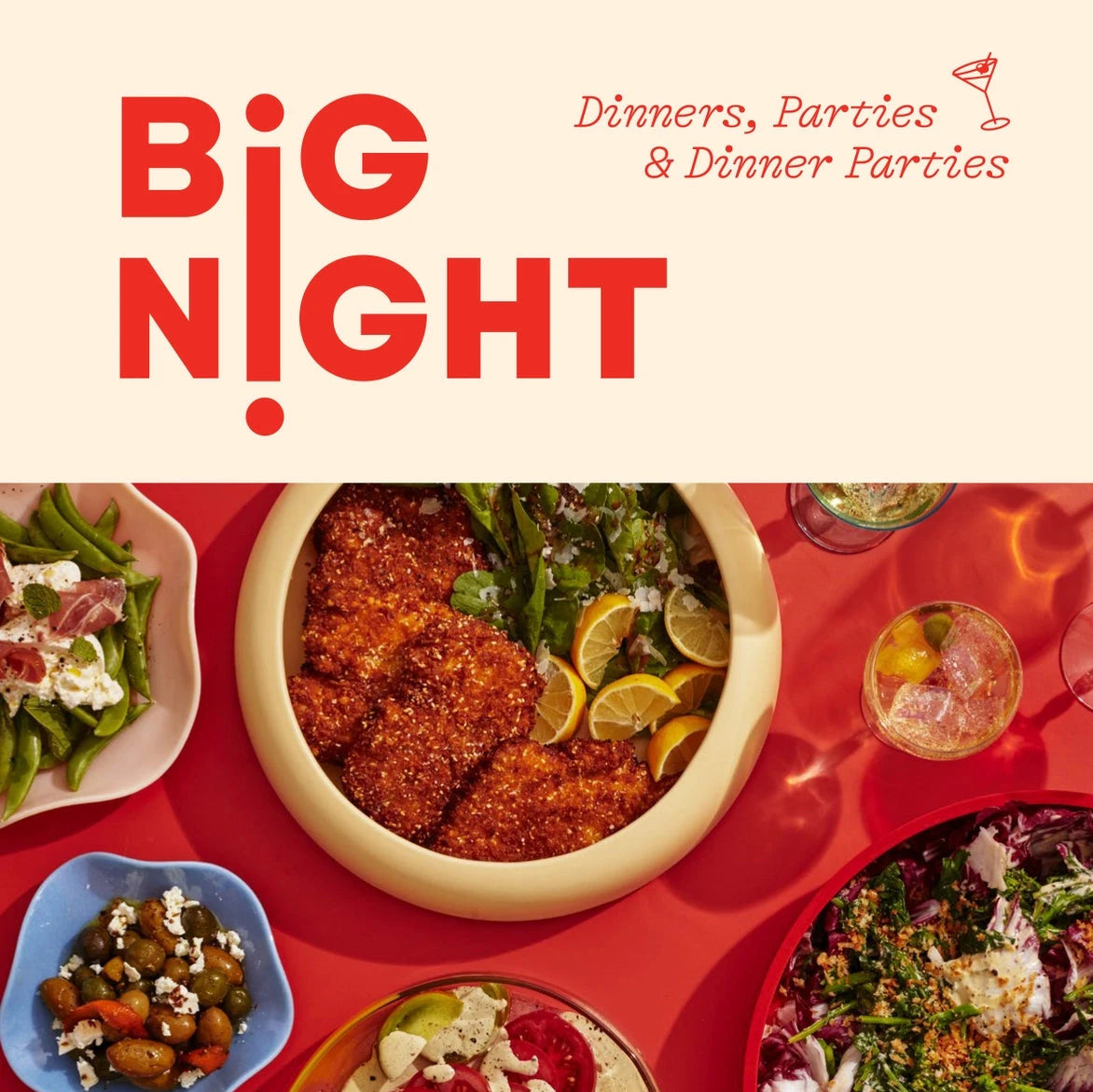 Big Night: Dinners, Parties & Dinner Parties