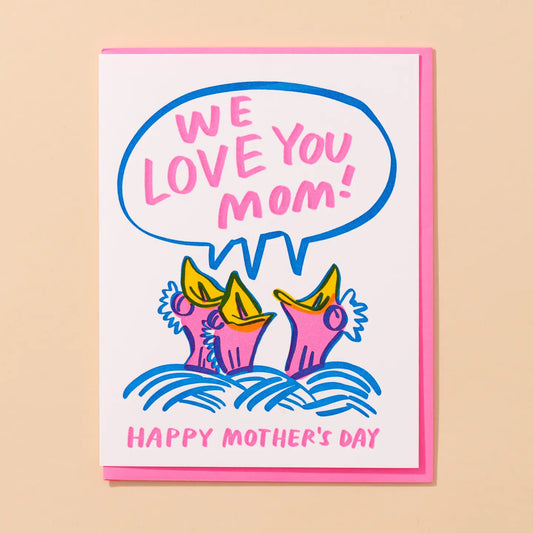 We Love Mom Greeting Card