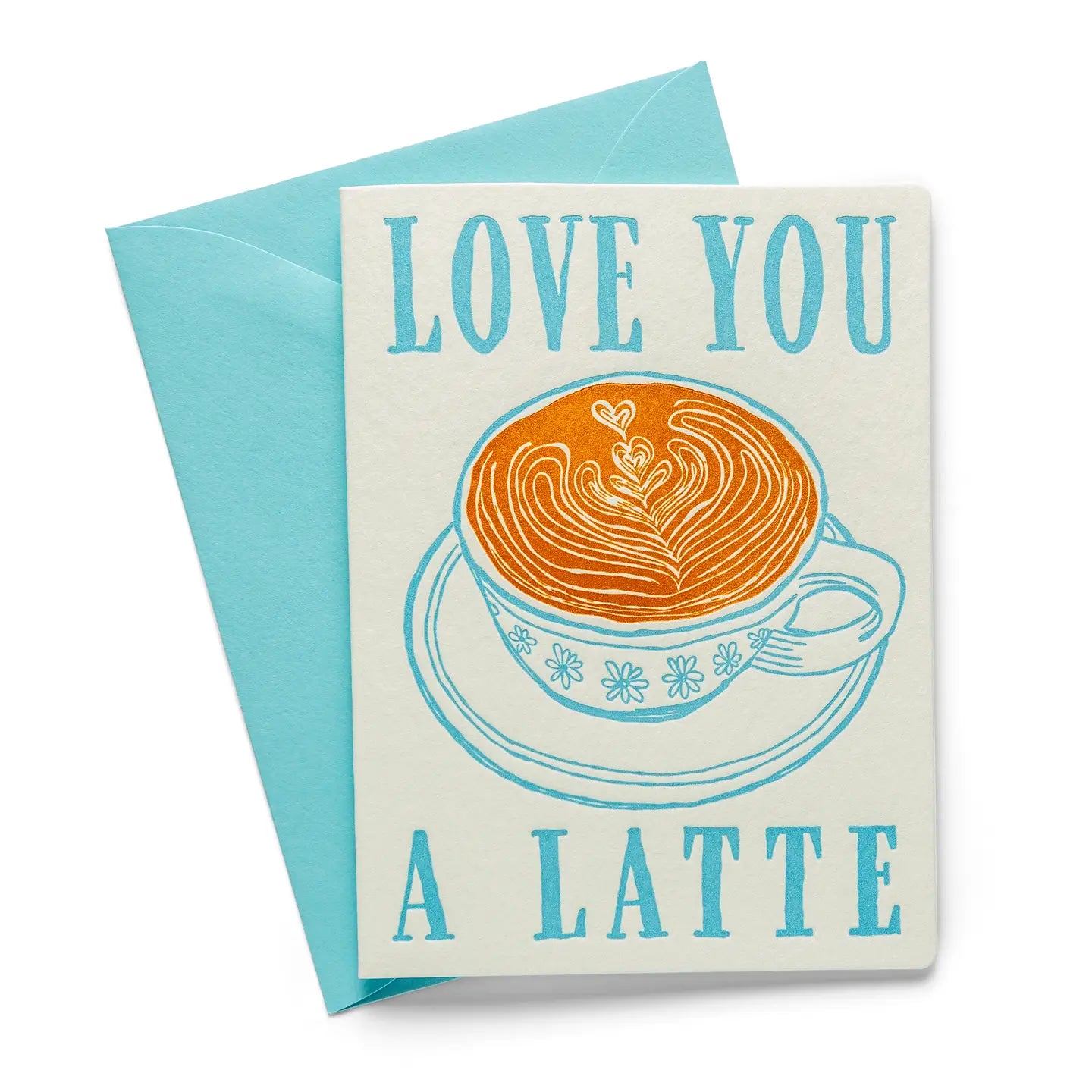 Love You Latte Letterpress Greeting Card