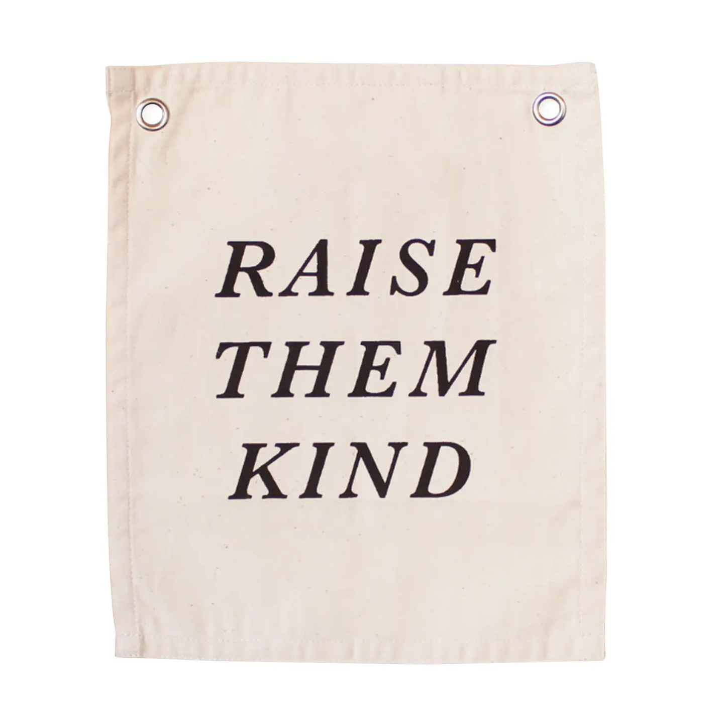 "Raise Them Kind" Banner