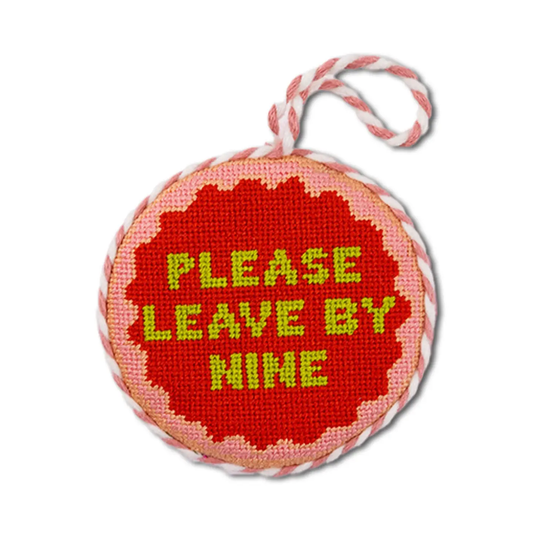 Please Leave by Nine Needlepoint Ornament