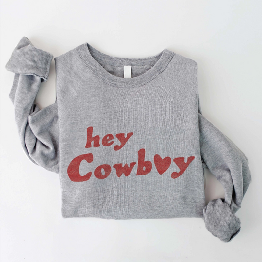 Heather Grey Hey Cowboy Sweatshirt