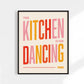 This Kitchen is for Dancing Print